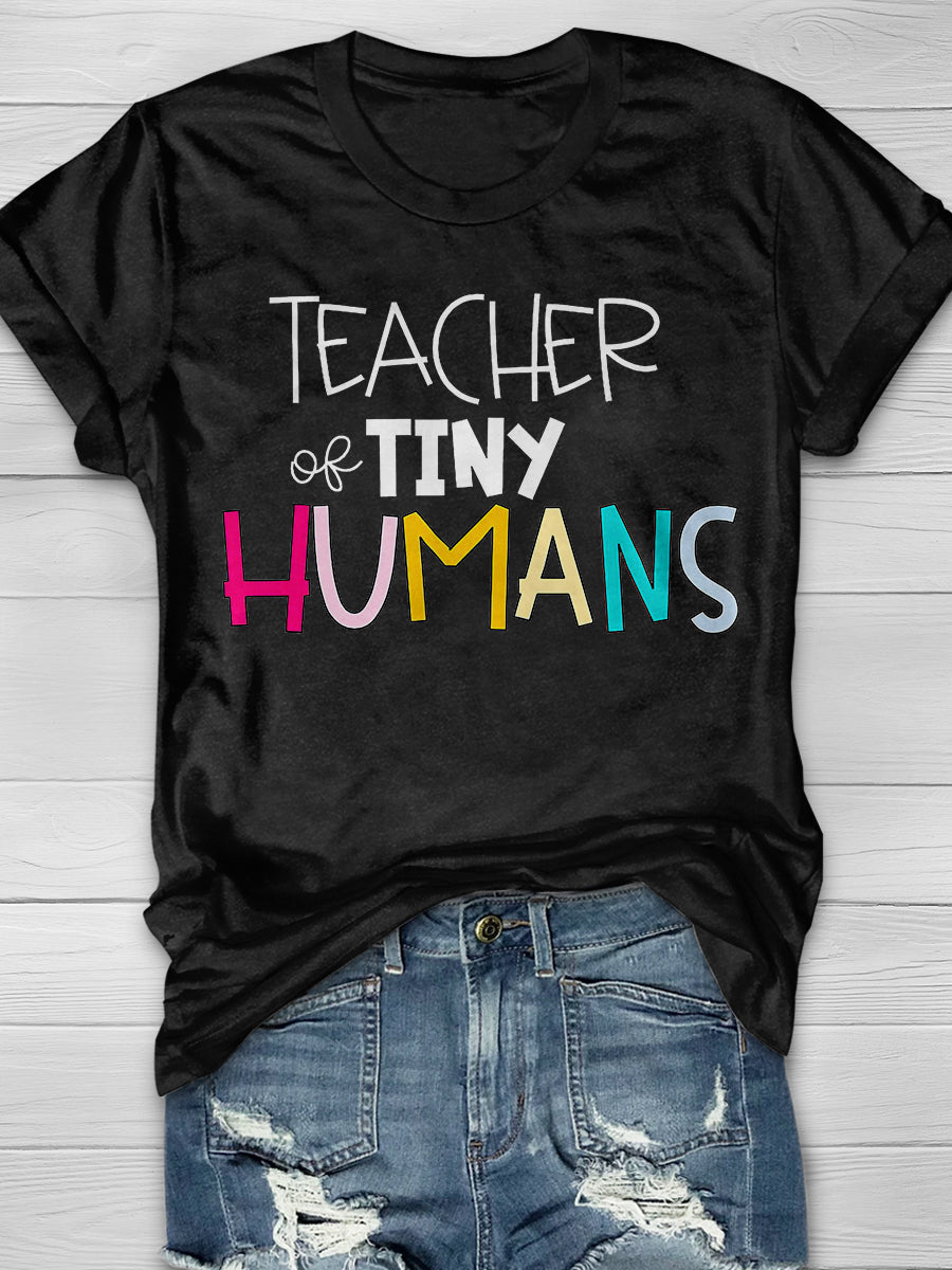 Teacher Of Tiny Humans Print Graphic T-shirts