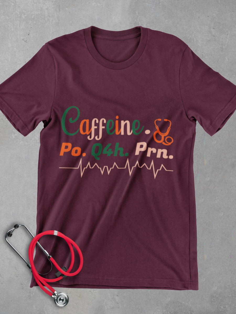Caffeine PRN Nurse Graphic T-shirt