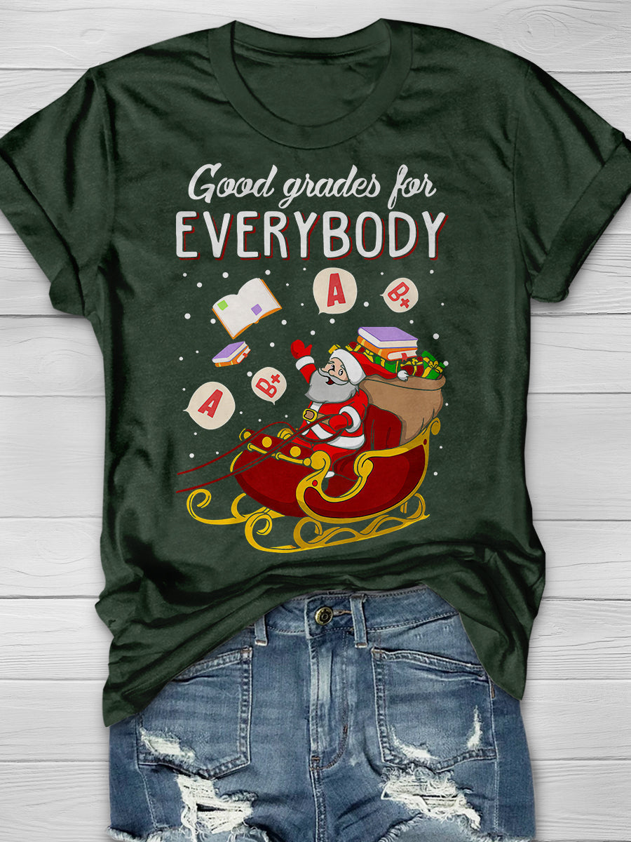 Good Grades For Everybody Print Graphic T-shirts