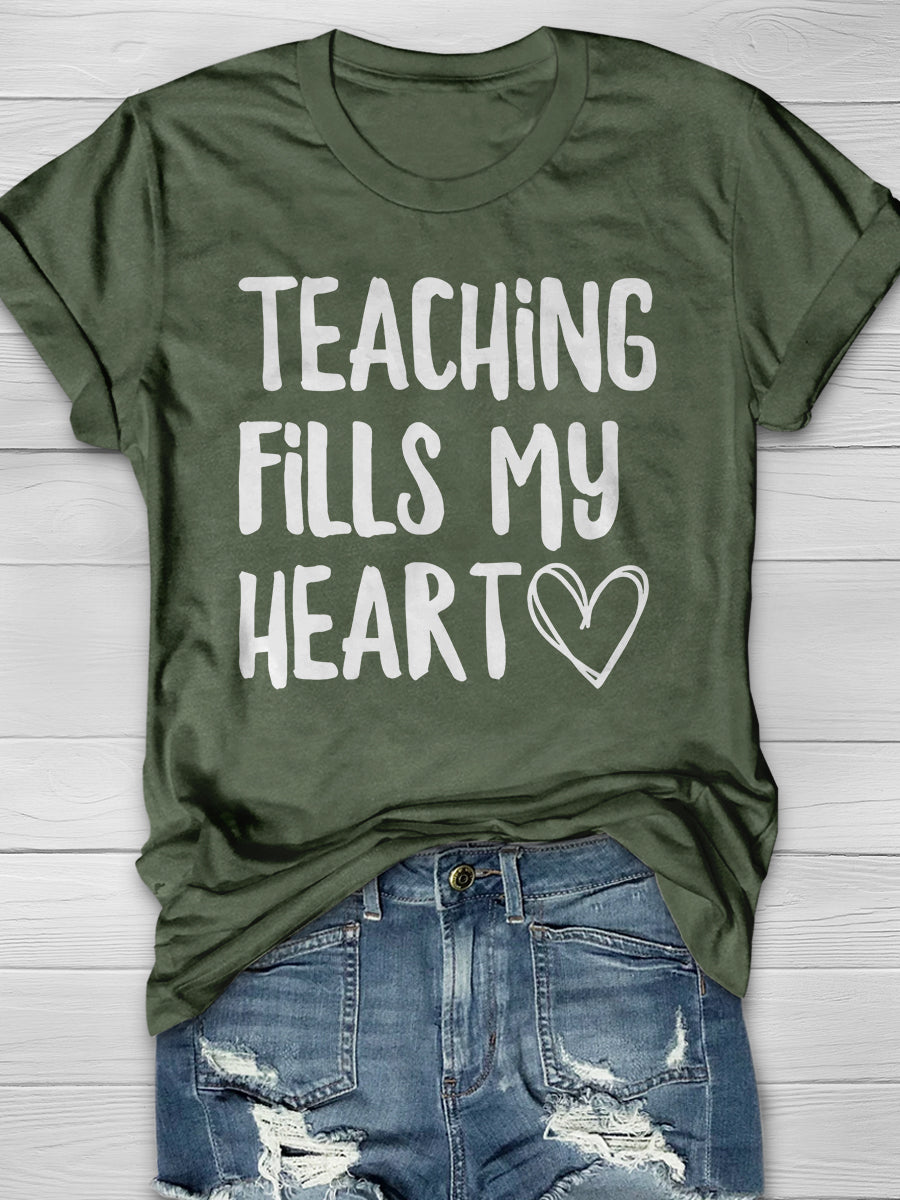 Teaching Fills My Heart Print Graphic T-shirts