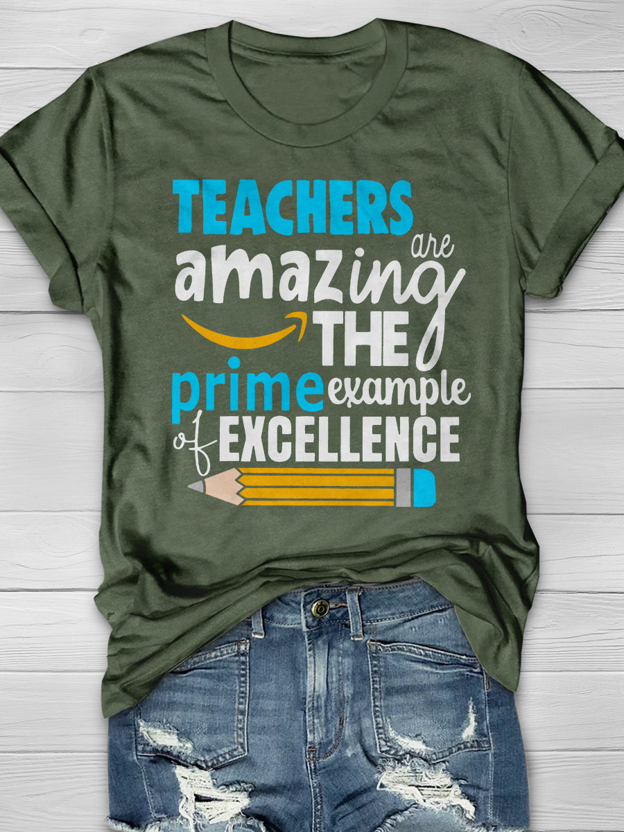 Teachers Amazing The Prime Example Excellence Print Graphic T-shirts