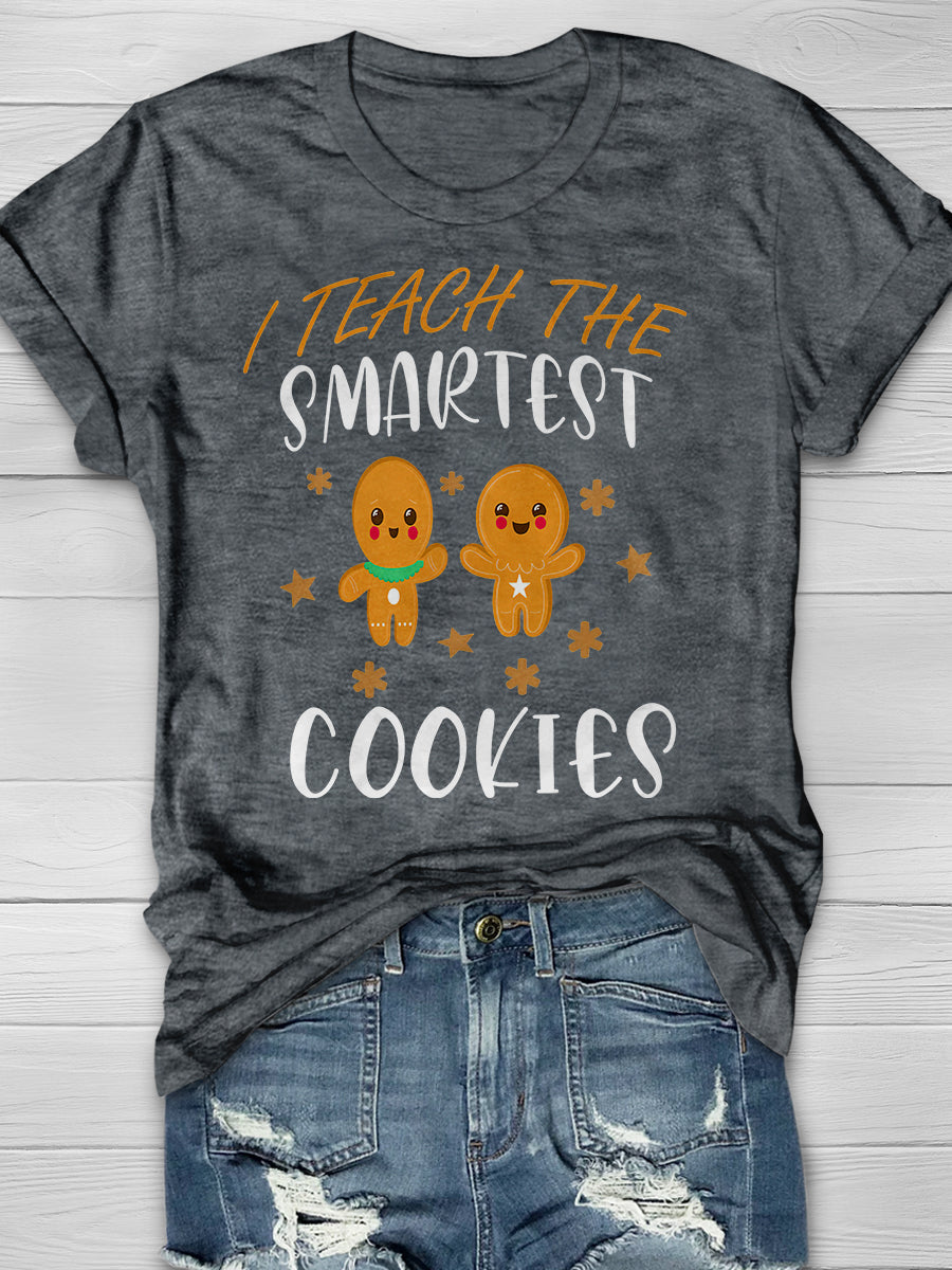 I Teach The Smartest Cookies Print Graphic T-shirts