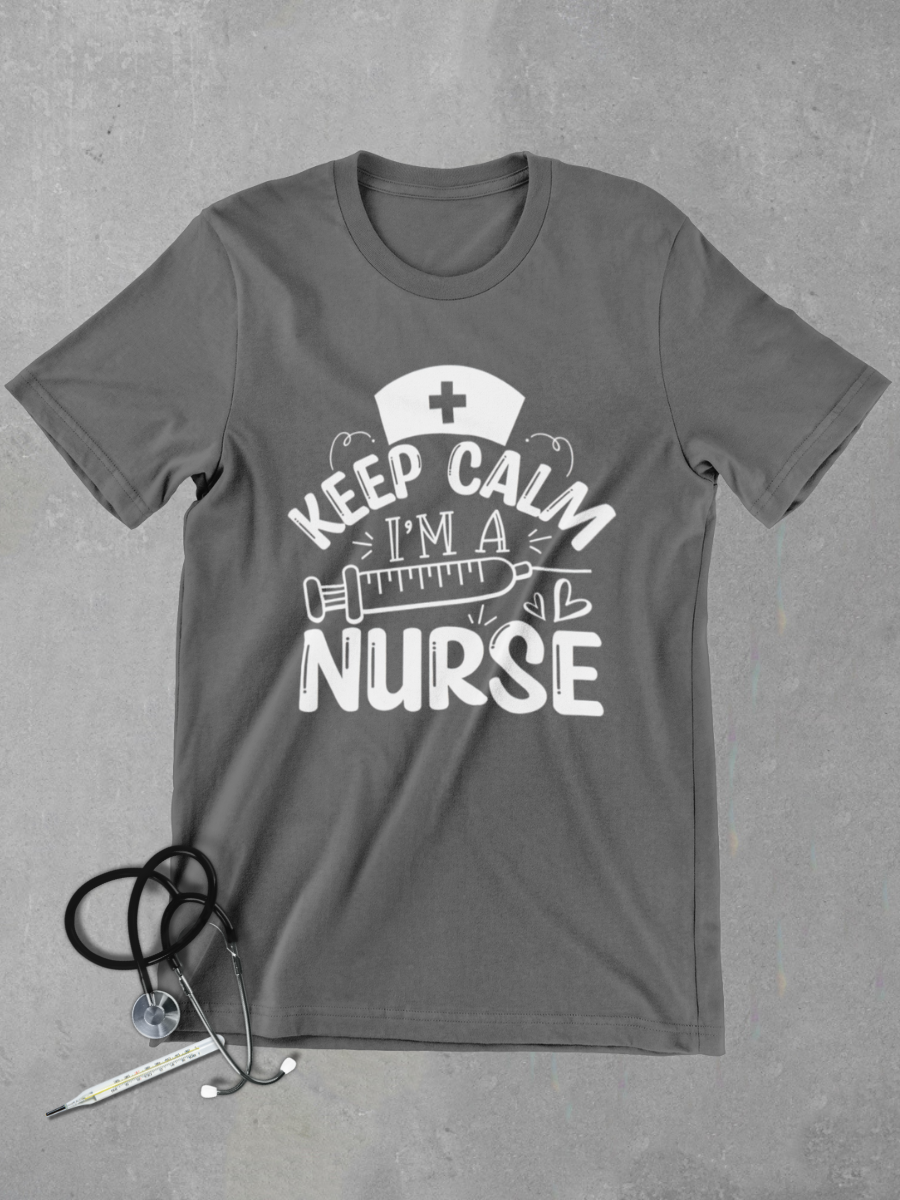 Keep Calm I'm a Nurse Graphic T-shirt