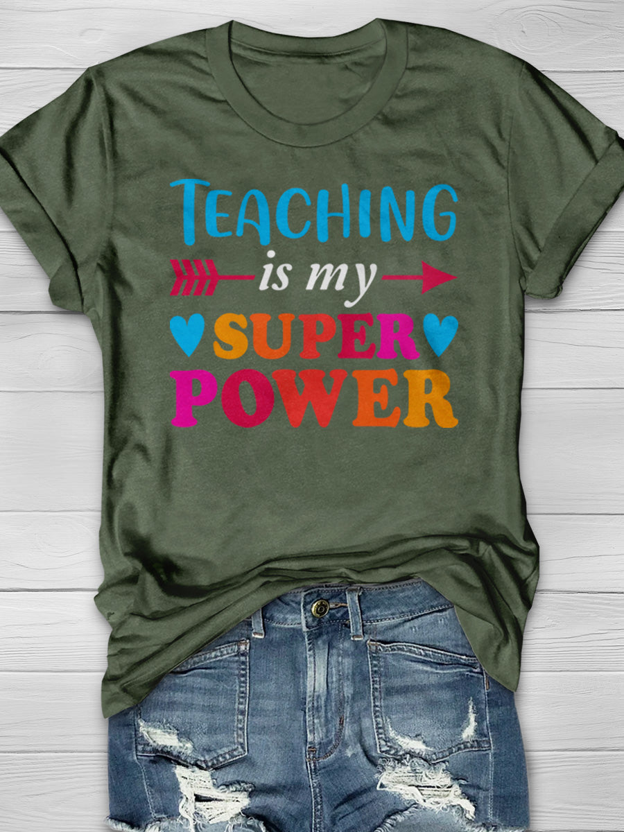 Teaching is My Super Power Print Graphic T-shirts