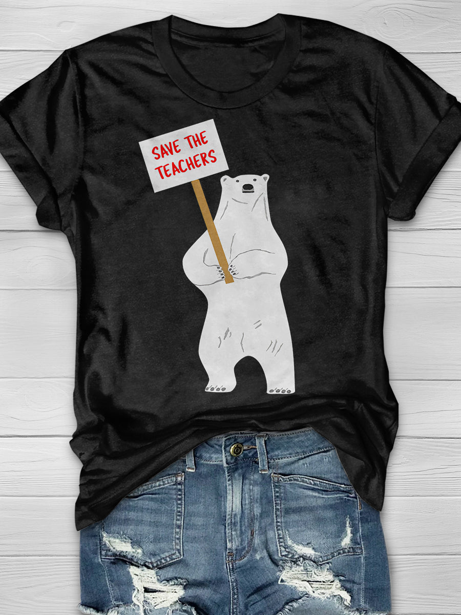 Save the Teachers Print Graphic T-shirts