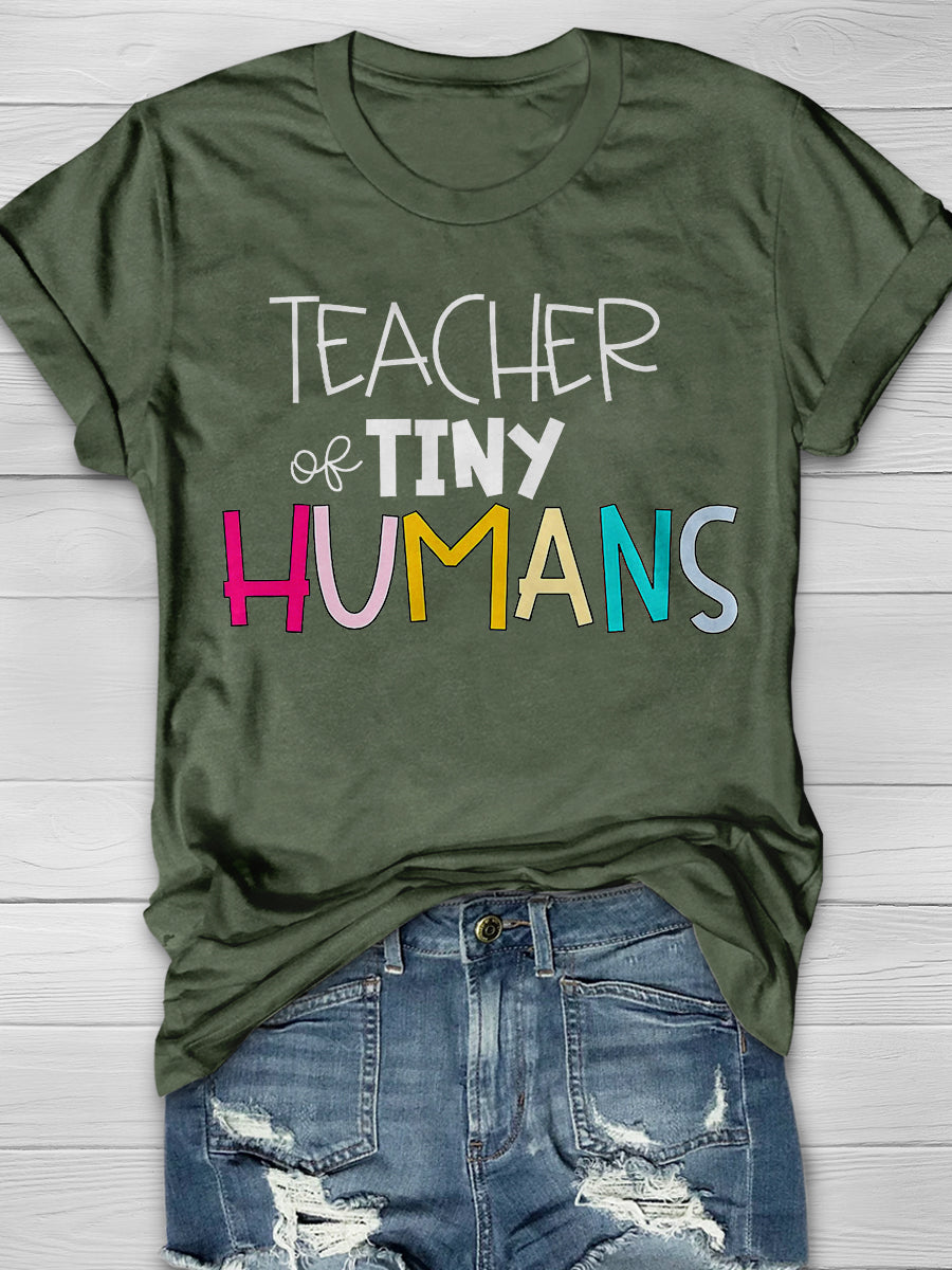 Teacher Of Tiny Humans Print Graphic T-shirts