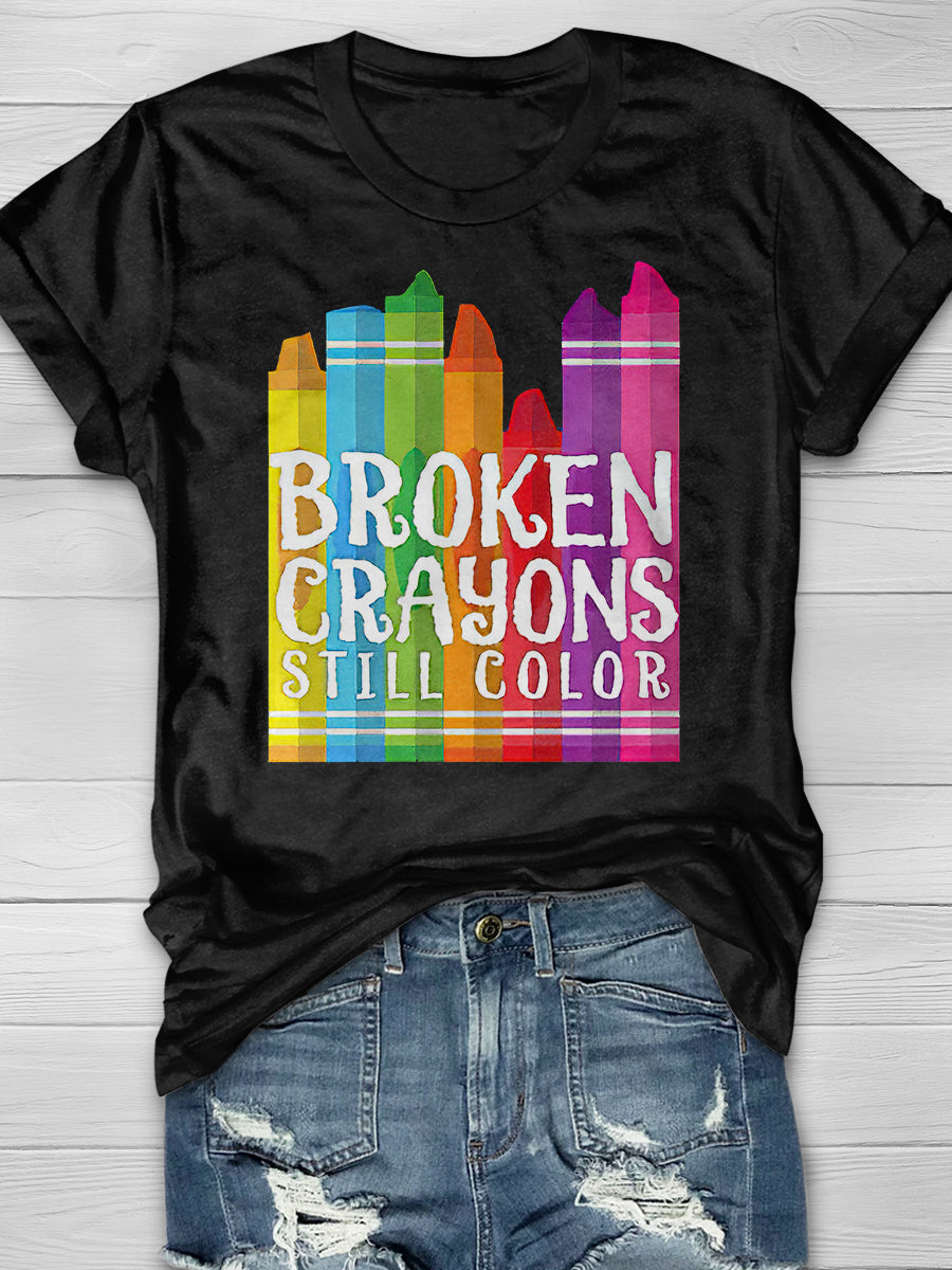 Broken Crayons Still Color Print Graphic T-shirts