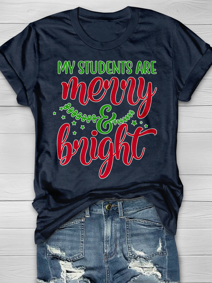 My Students Are Merry And Bright Print Graphic T-shirts