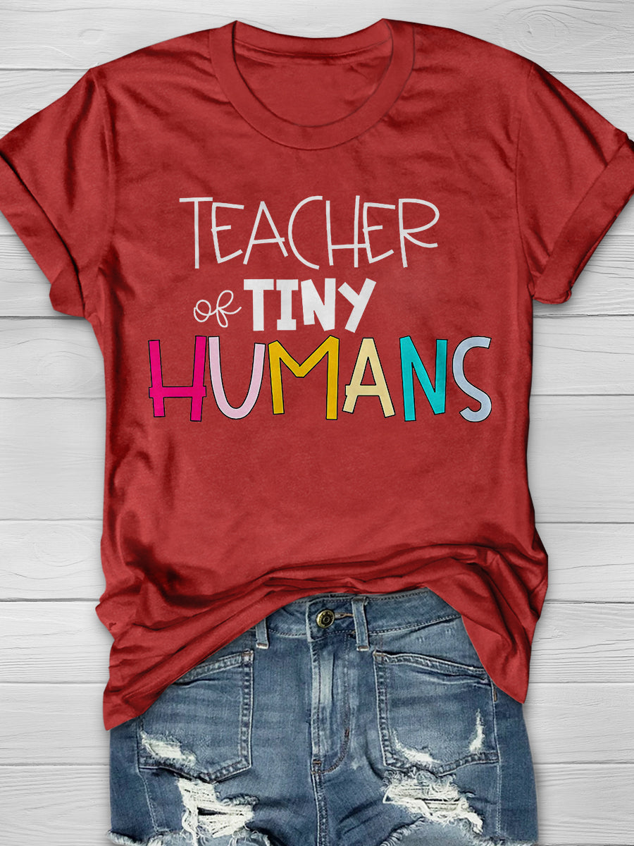 Teacher Of Tiny Humans Print Graphic T-shirts