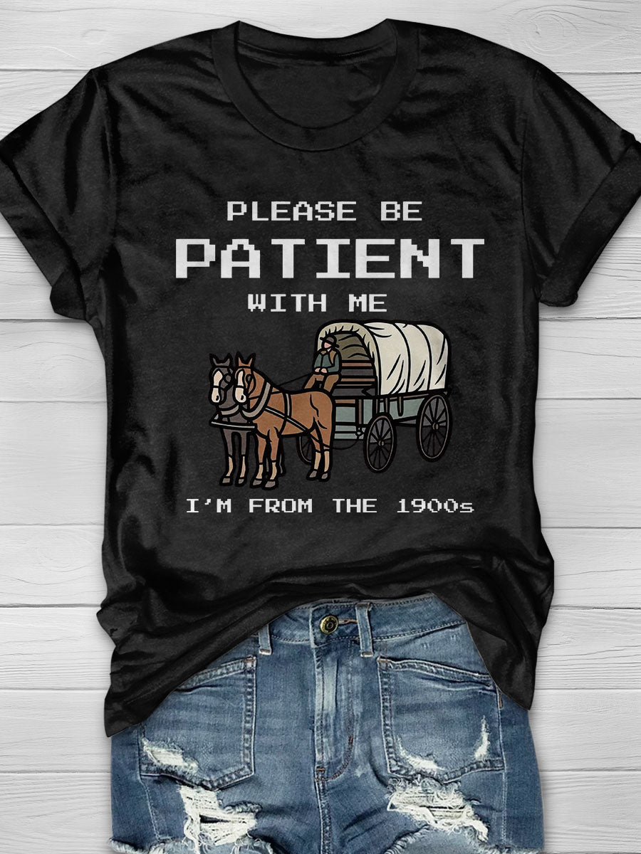 Please Be Patient With Me Print Short Sleeve T-shirt