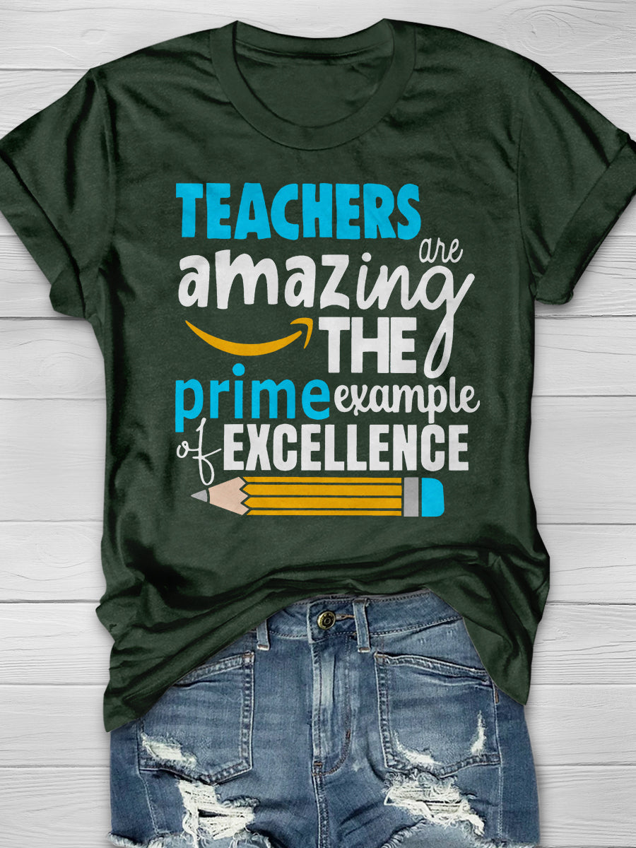 Teachers Amazing The Prime Example Excellence Print Graphic T-shirts