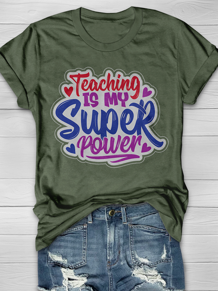 Teaching Is My Super Power Graphic T-shirt