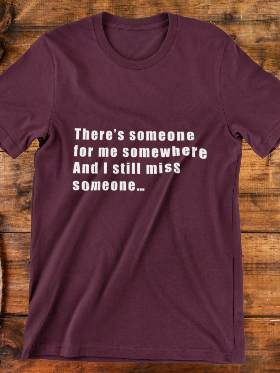 I Still Miss Someone Lyrics Graphic T-shirt