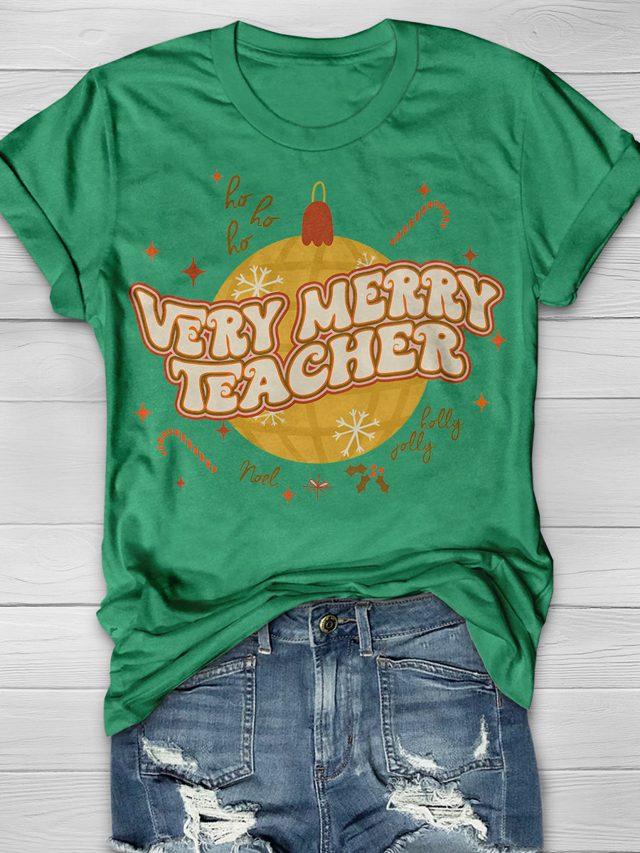 Very Merry Teacher Print Graphic T-shirts