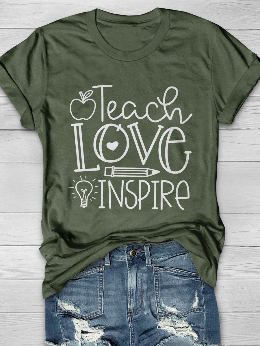 Teach Love Inspire Print Graphic T-shirts