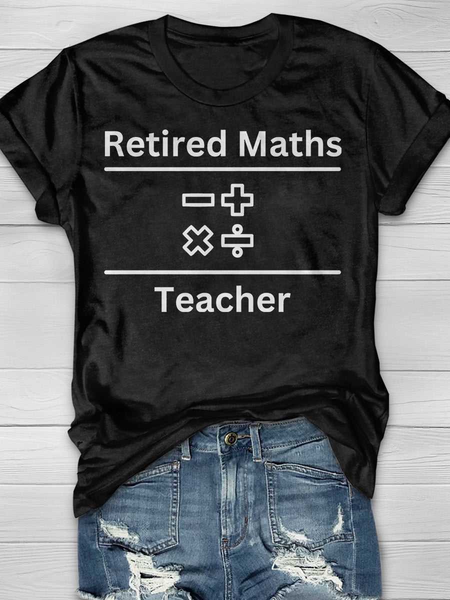 Retired Math Teacher Print Graphic T-shirts