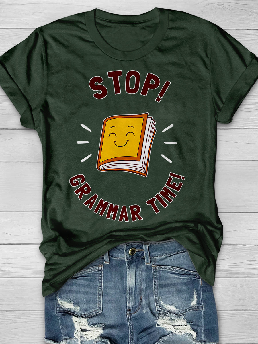 Stop Grammar Time Print Graphic T-shirts