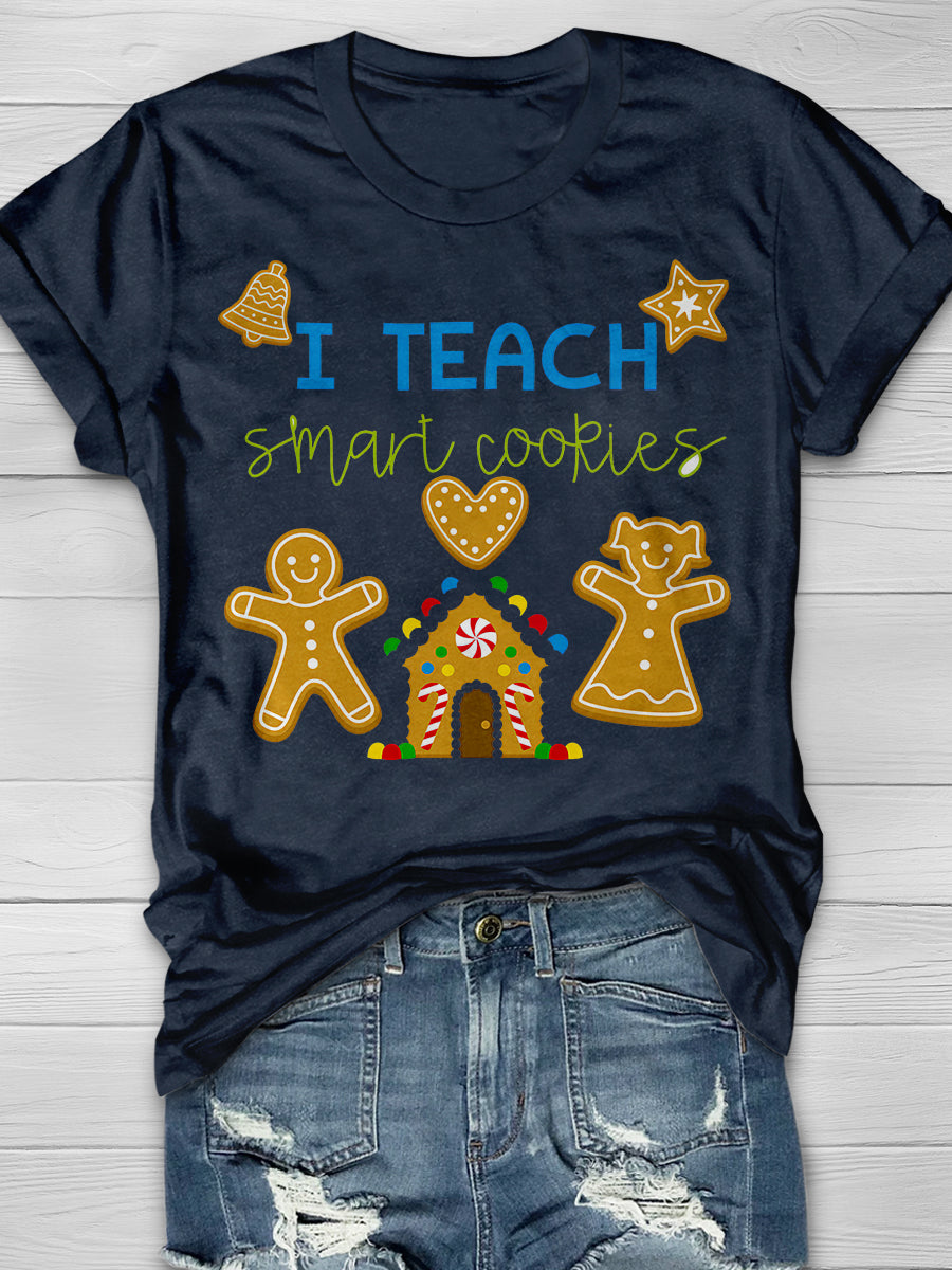 I Teach Smart Cookies Print Graphic T-shirts