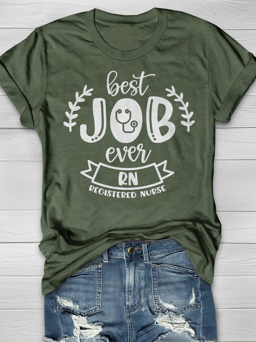 Best Job Ever Registered Nurse Print Short Sleeve T-shirt