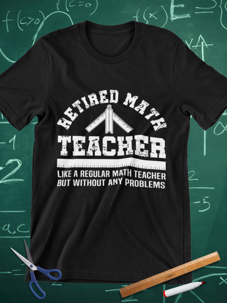 Retired Math Teacher Graphic T-shirt