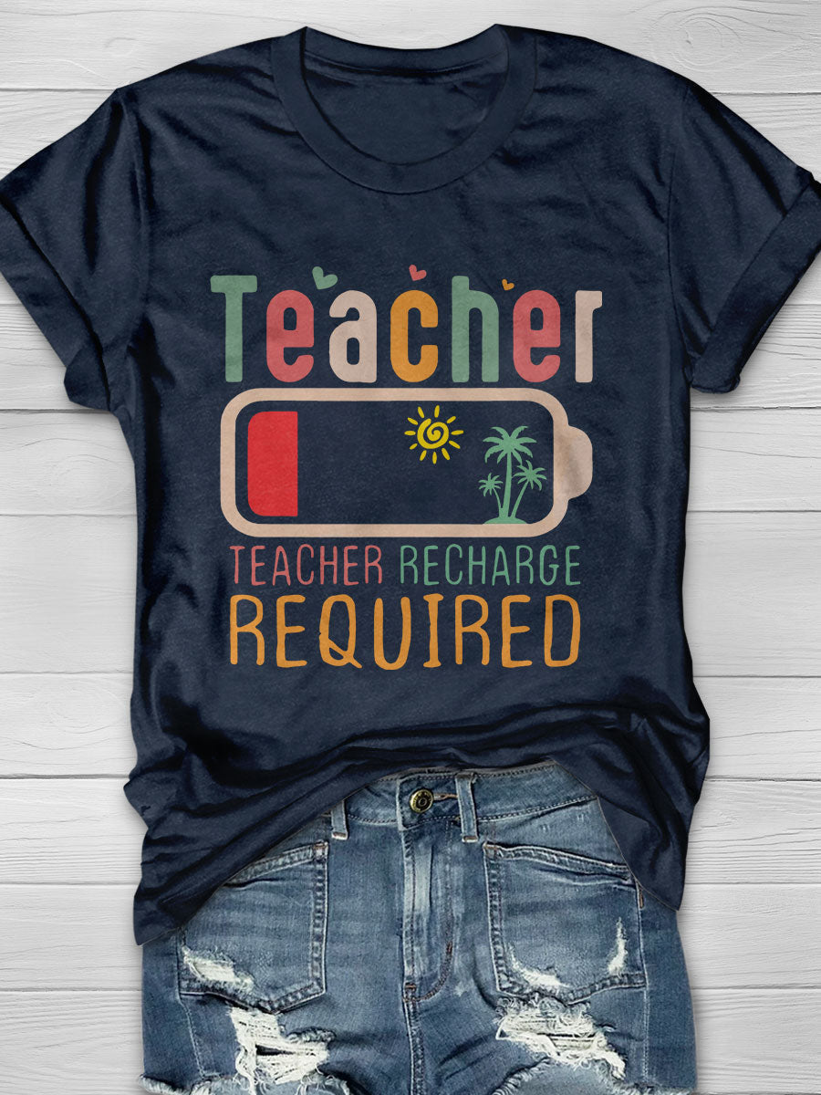 Teacher Summer Recharge Required Print Short Sleeve T-shirt