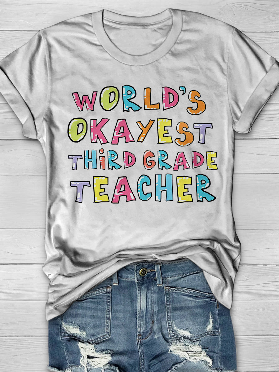 World's Okayest Third Grade Teacher Print Graphic T-shirts