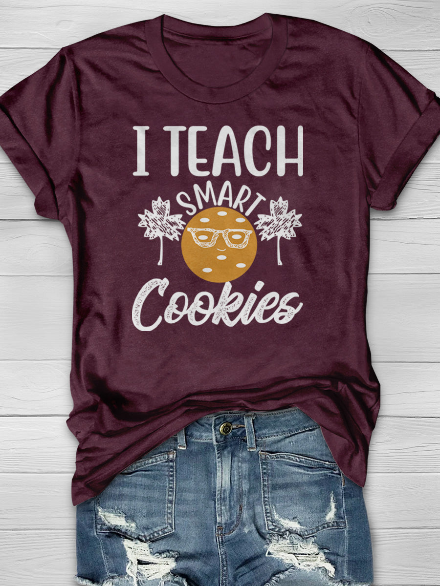 I Teach Smart Cookies Print Graphic T-shirts