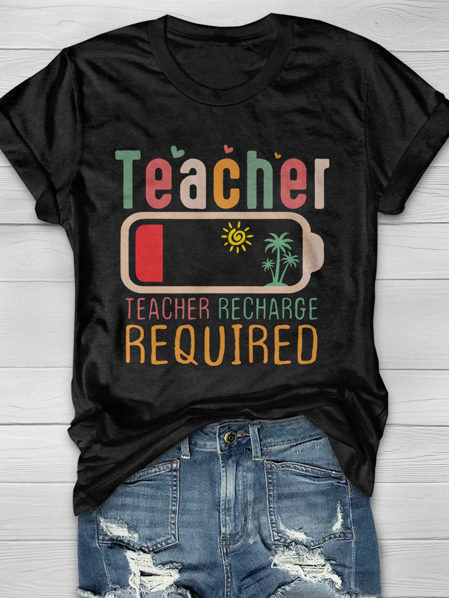 Teacher Summer Recharge Required Print Short Sleeve T-shirt