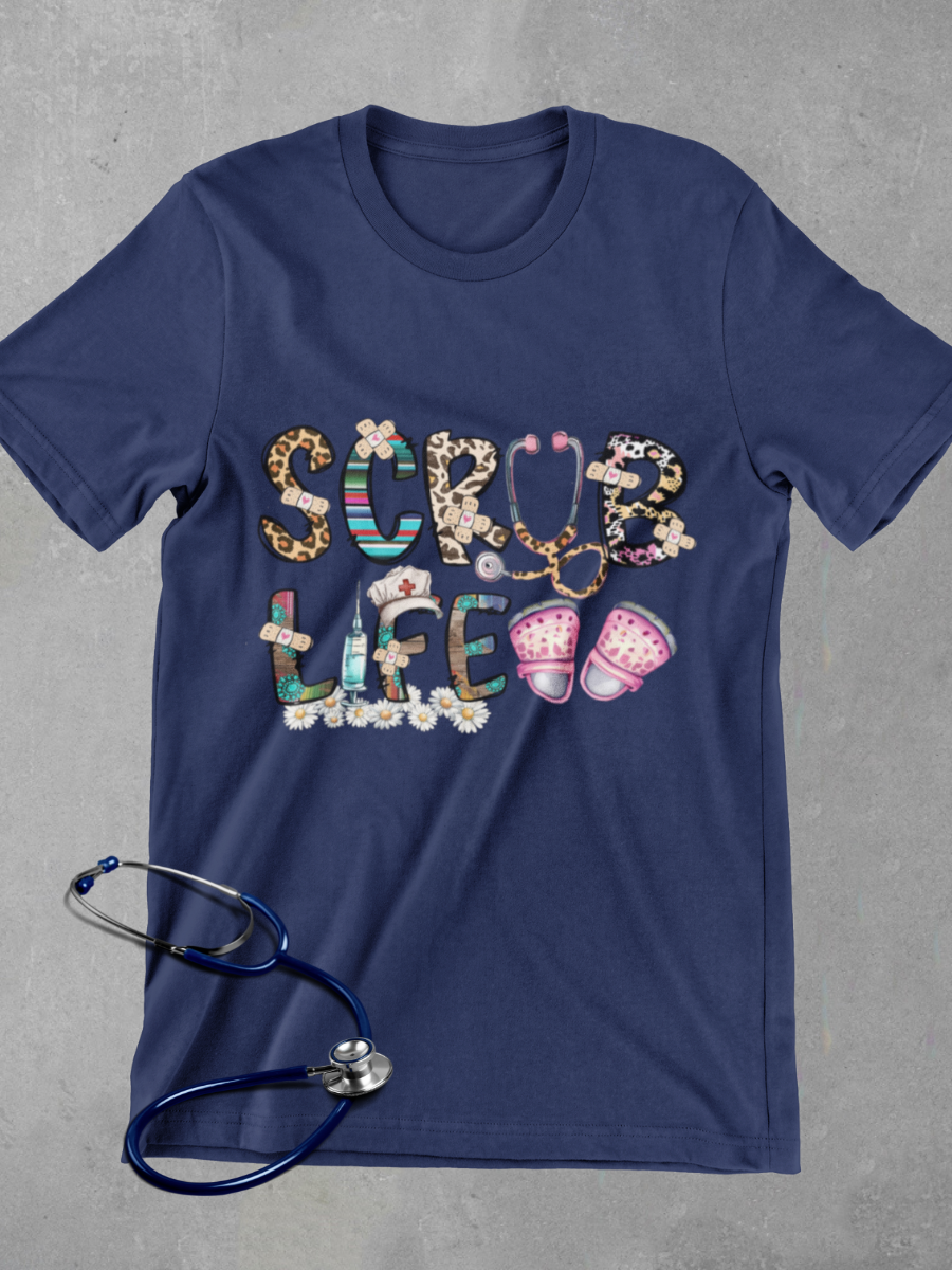 Scrub Life Nurse Graphic T-shirt