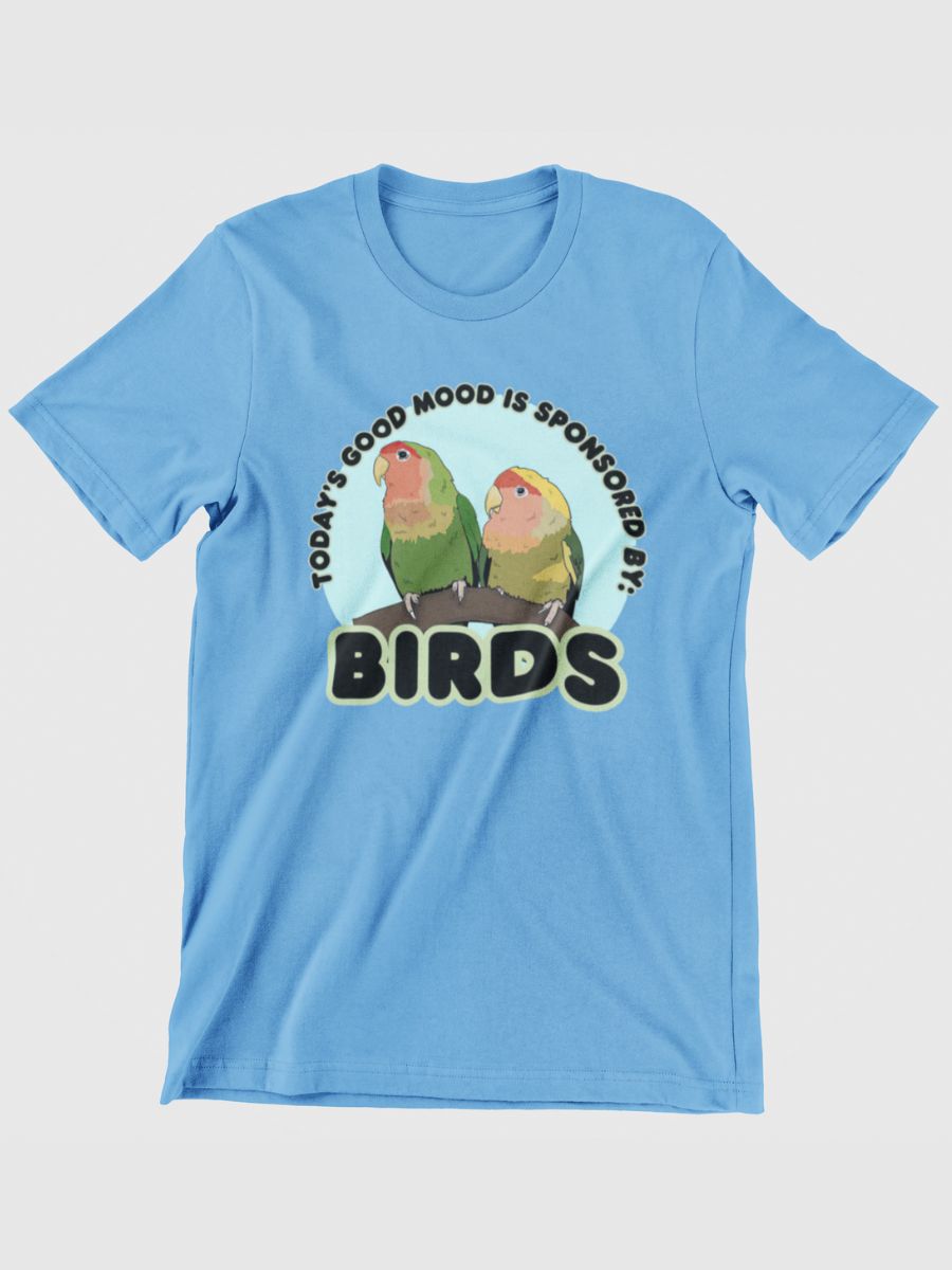 Today's Good Mood Is Sponsored By Birds Graphic T-shirt