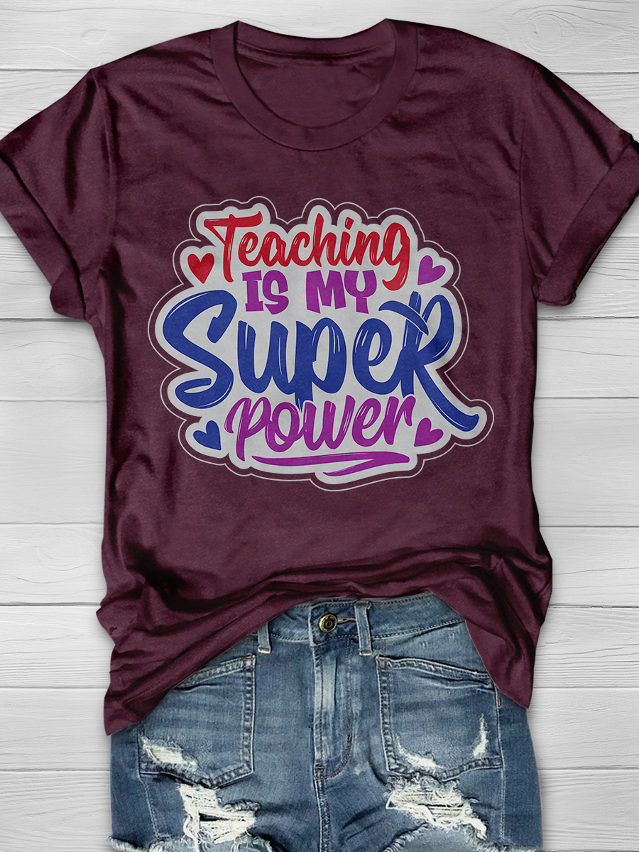 Teaching Is My Super Power Graphic T-shirt