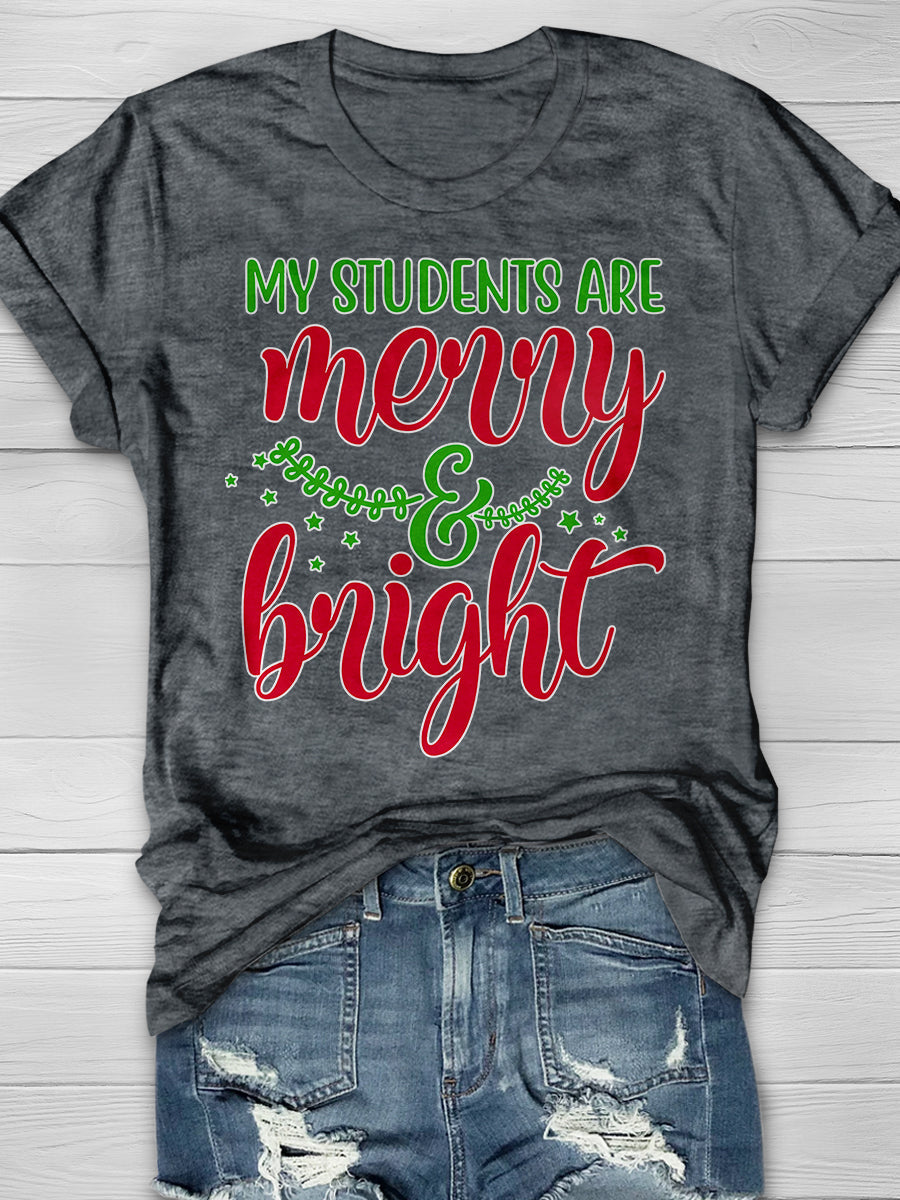 My Students Are Merry And Bright Print Graphic T-shirts