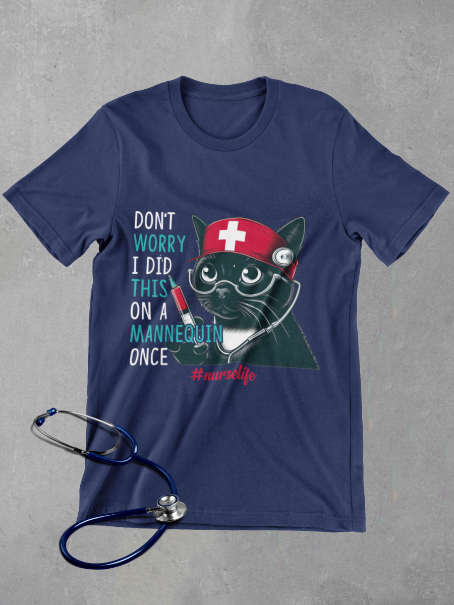 Don't Worry I Did This On A Mannequin Once Graphic T-shirt