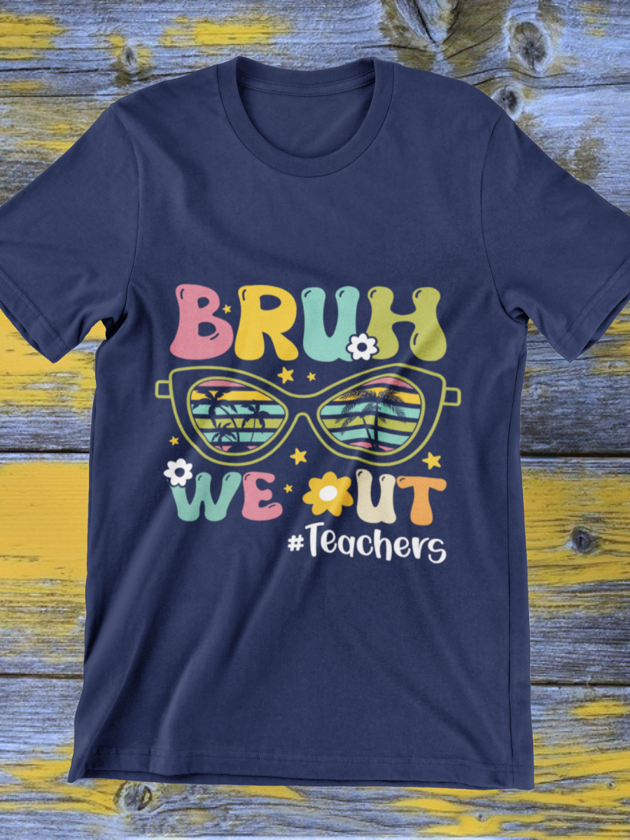 Bruh We Out Graphic T-shirt