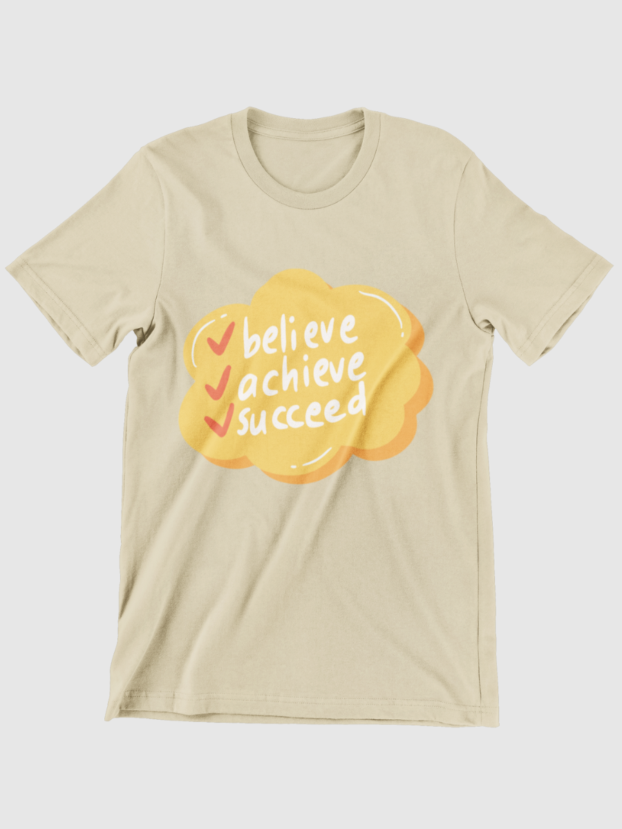 Believe Achieve Succeed Graphic T-shirt