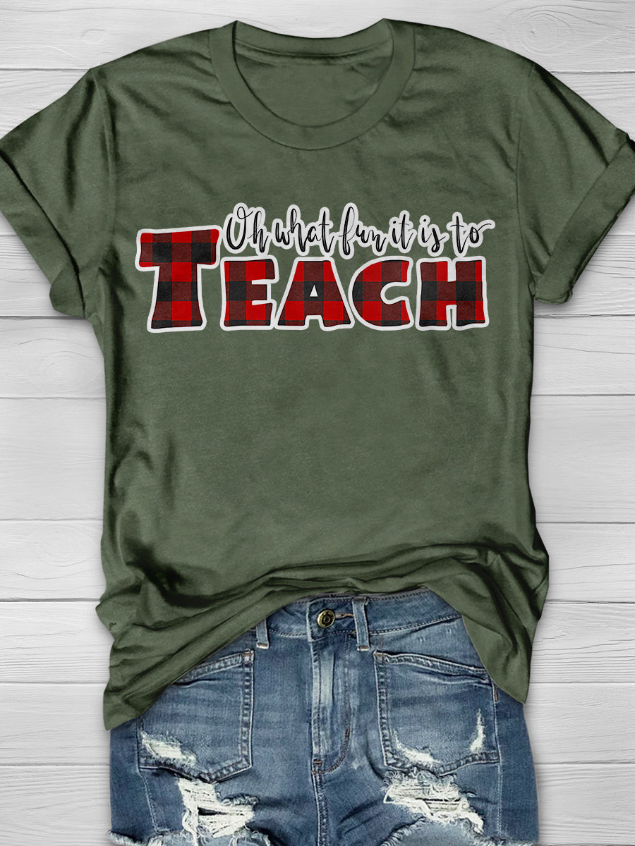 Oh What Fun It Is To Teach Print Graphic T-shirts
