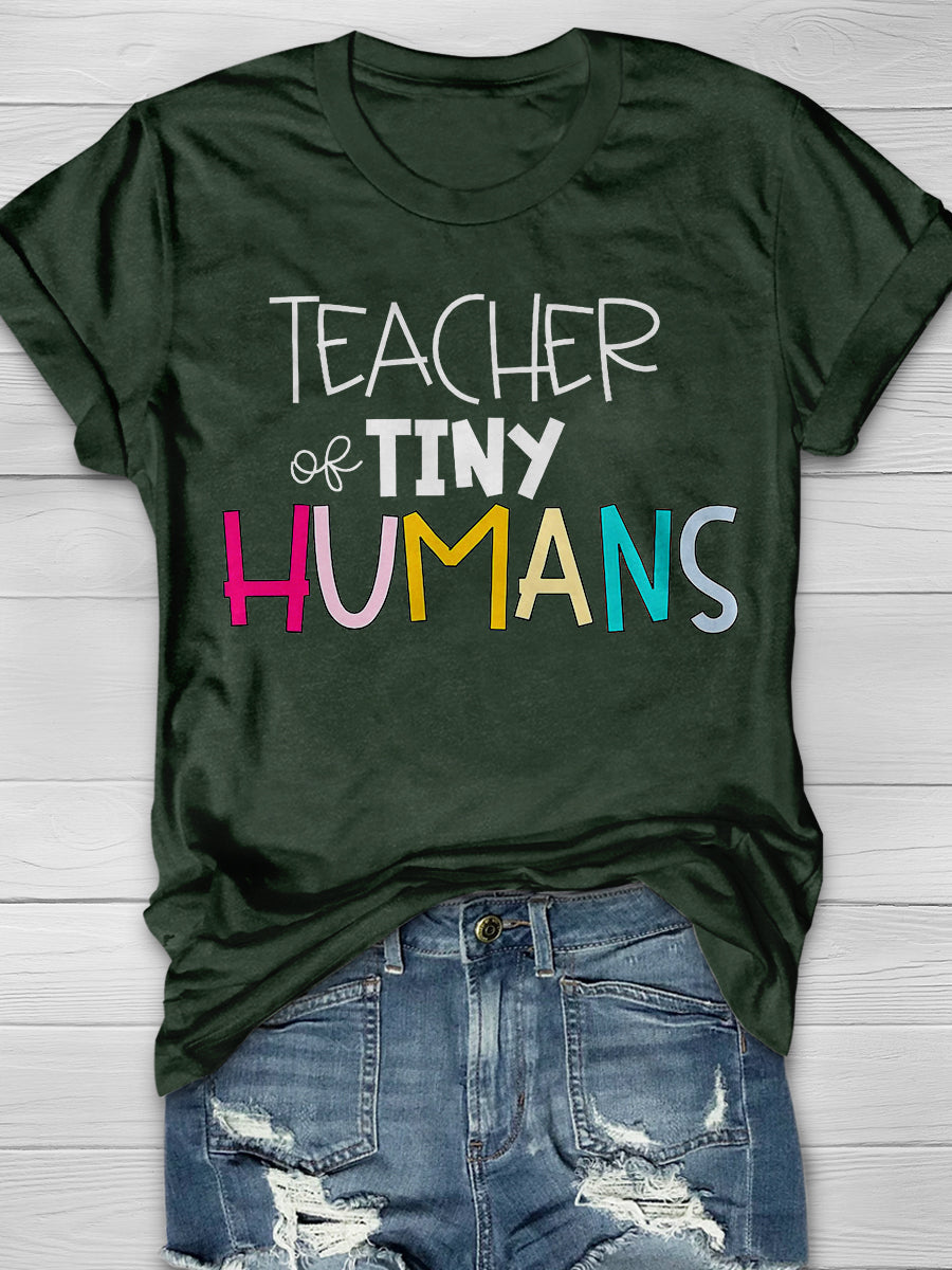 Teacher Of Tiny Humans Print Graphic T-shirts