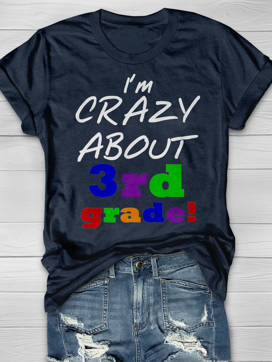 I'm Crazy About 3rd Grade Print Graphic T-shirts