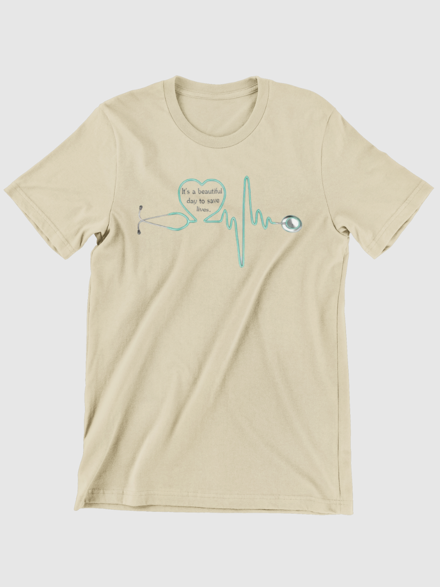It's a beautiful day to save lives Graphic T-shirt