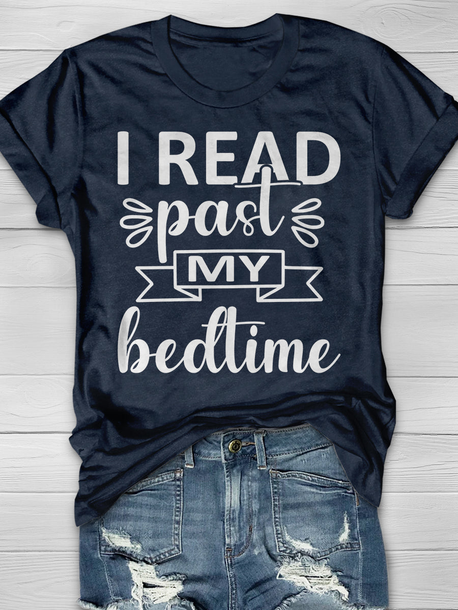 I Read Past My Bedtime Print Graphic T-shirts