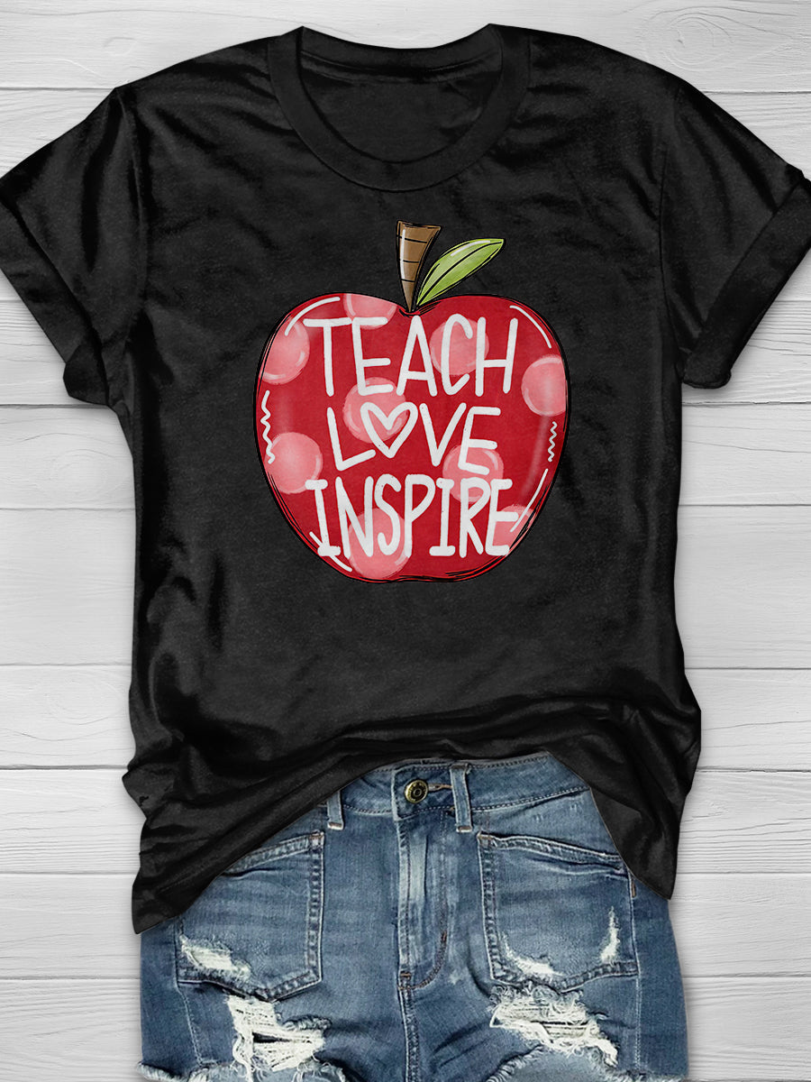 Teach Love Inspire Print Graphic T-shirts