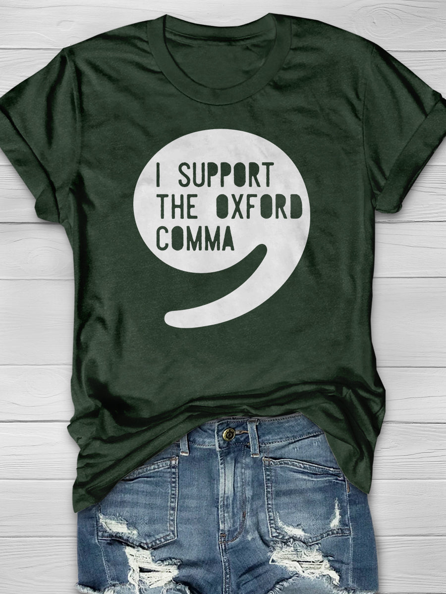 I Support the Oxford Comma Print Graphic T-shirts