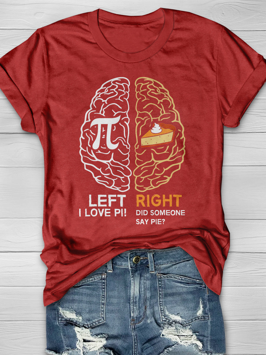 Funny Pi Day Left Vs Right Brain Pie Math Geek Print Graphic T-shirts