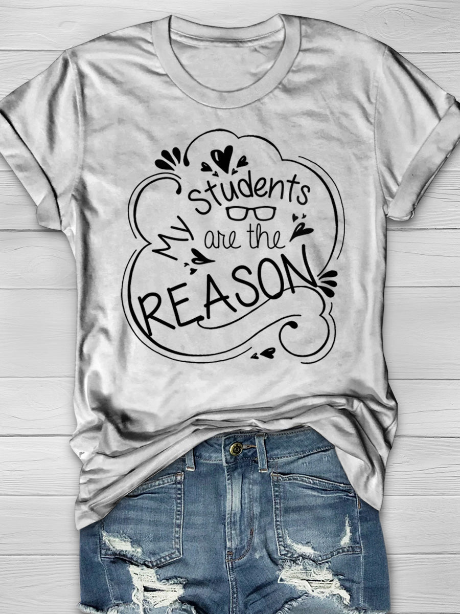 Students are The Reason Print Graphic T-shirts