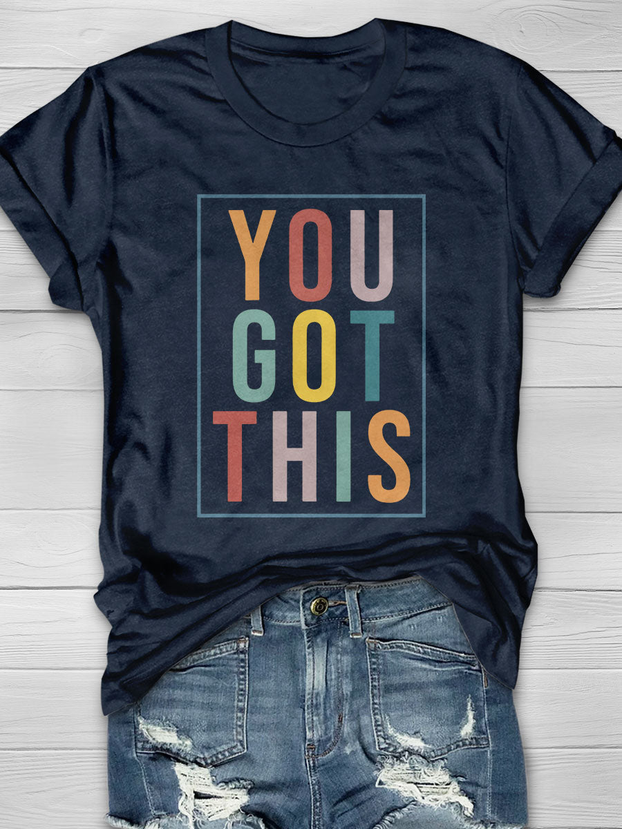 You Got This Print Short Sleeve T-shirt