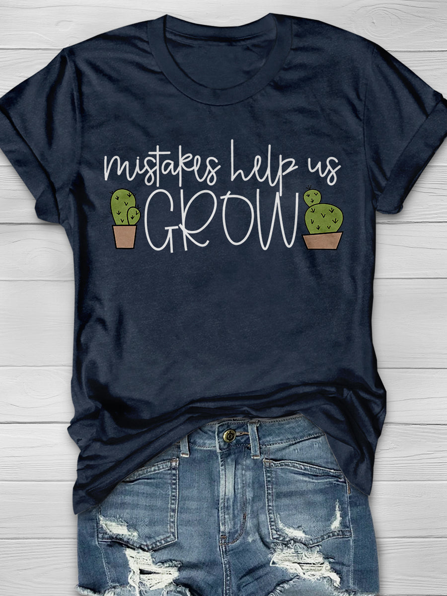 Mistakes Help Us Grow Print Graphic T-shirts
