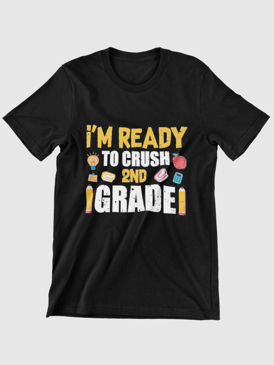 I'm Ready To Crush 2nd Grade Graphic T-shirt