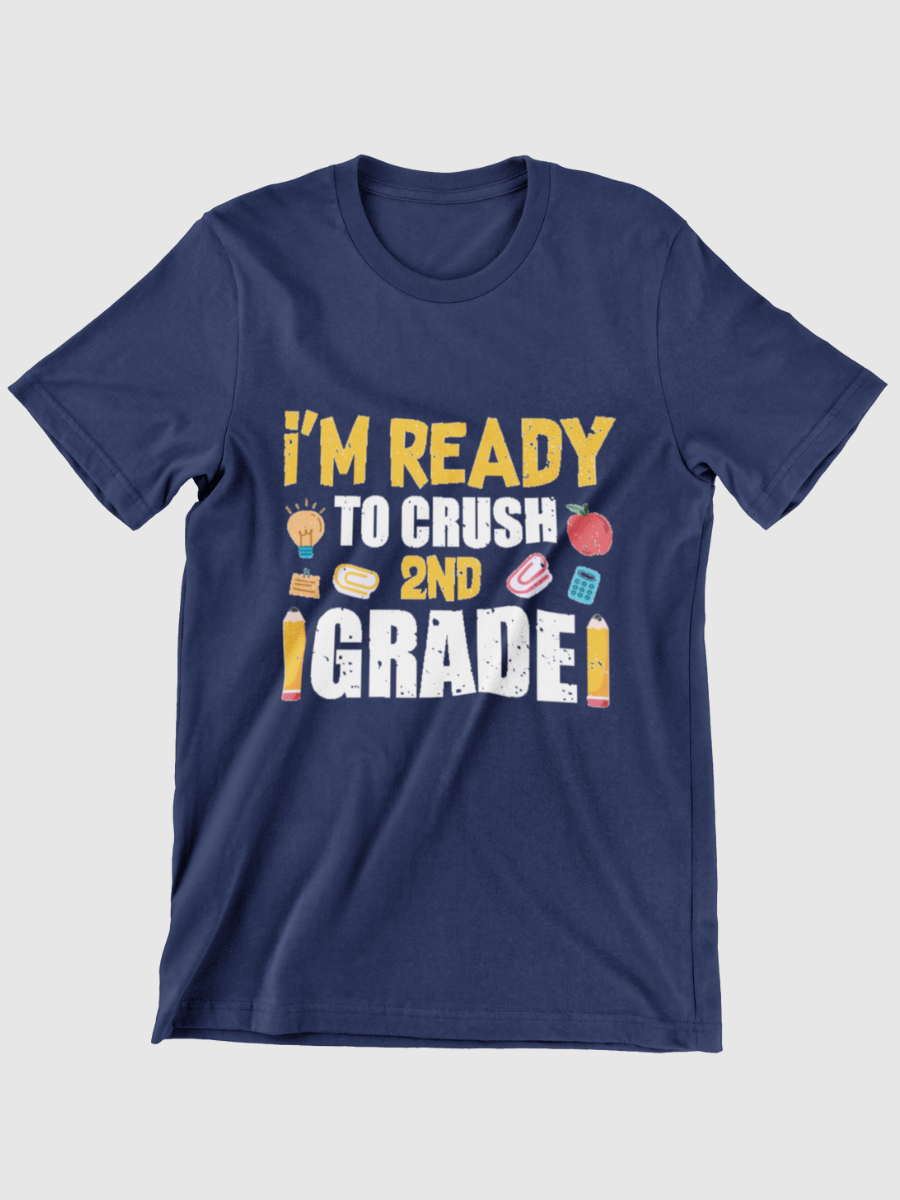 I'm Ready To Crush 2nd Grade Graphic T-shirt