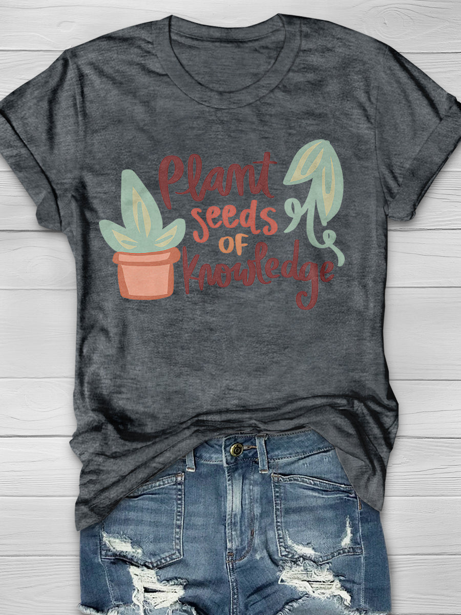 Plant Seeds Of Knowledge Print Graphic T-shirts