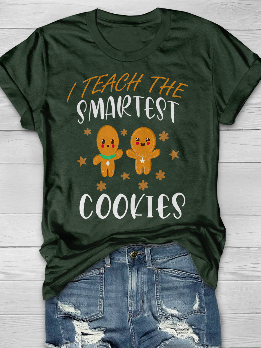 I Teach The Smartest Cookies Print Graphic T-shirts